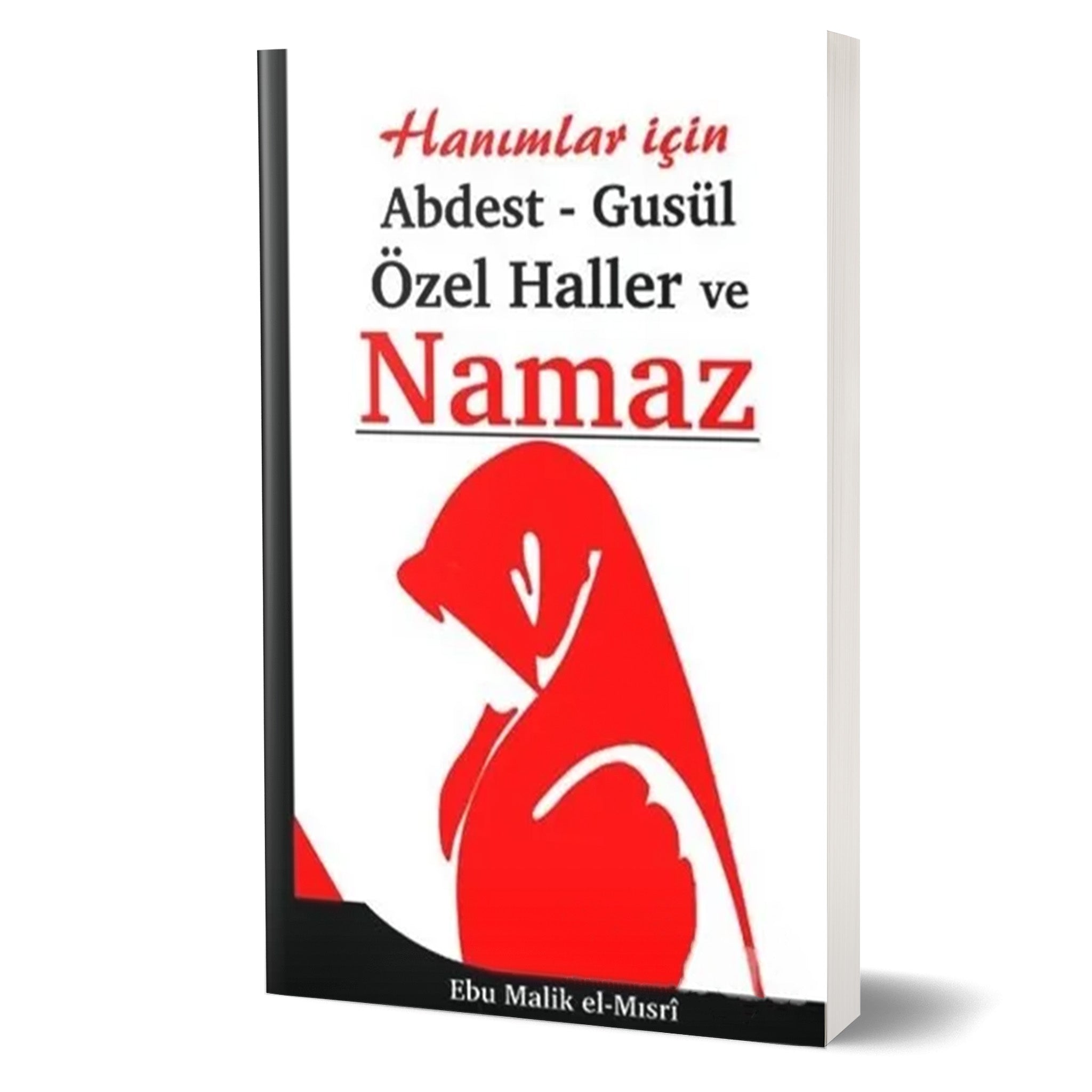 Hanımlar İçin Abdest - Gusül Özel Haller ve Namaz