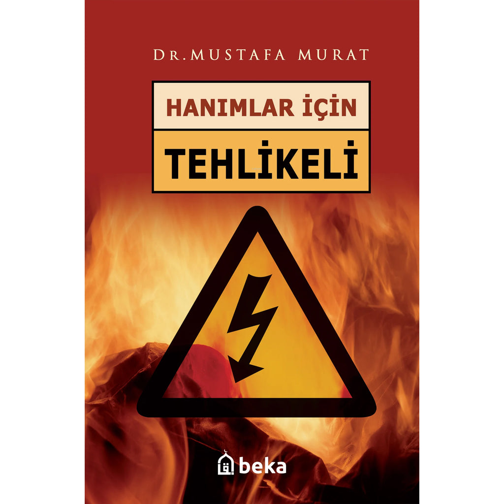 Hanımlar İçin Tehlikeli