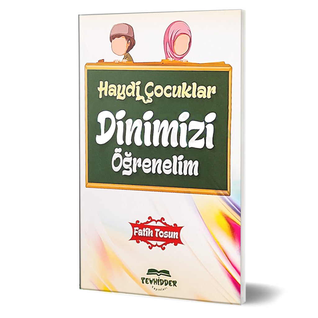 Haydi Çocuklar Dinimizi Öğrenelim