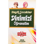 Haydi Çocuklar Dinimizi Öğrenelim