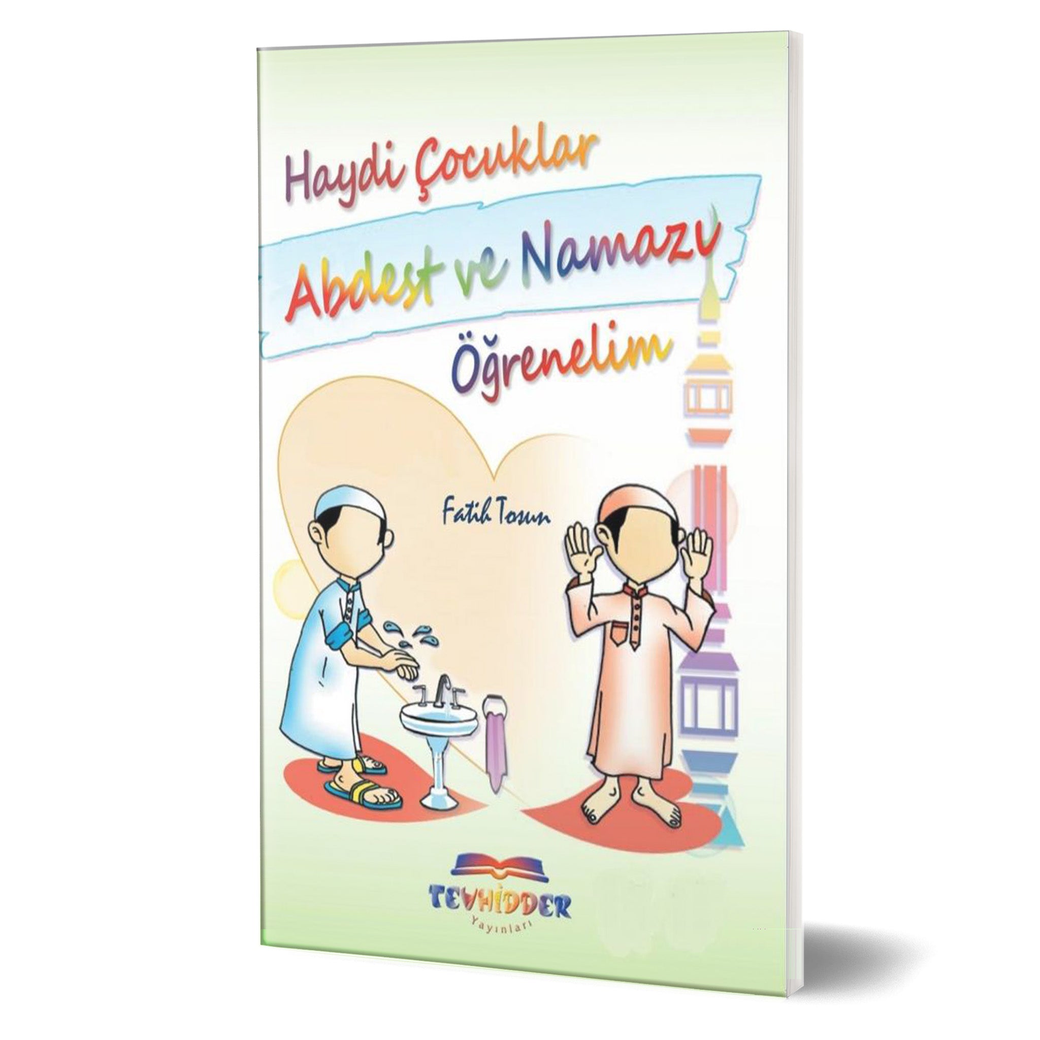 Haydi Çocuklar Abdest ve Namazı Öğrenelim