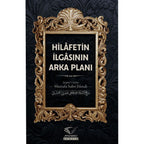 Hilâfetin İlgâsının Arka Planı