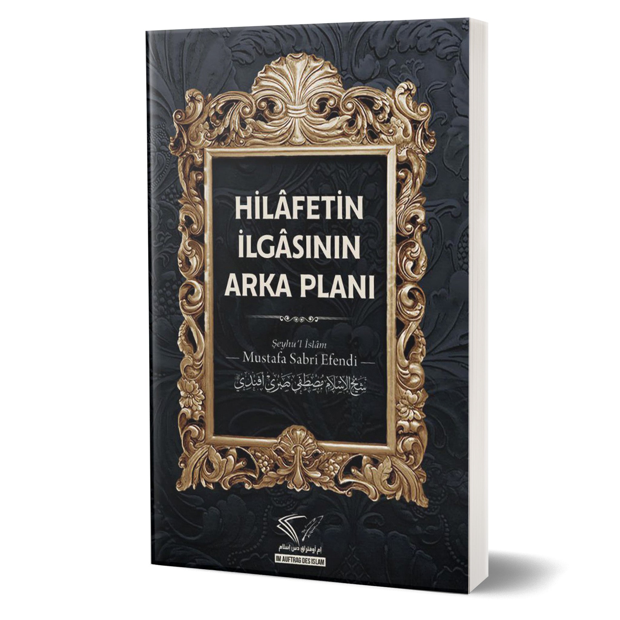 Hilâfetin İlgâsının Arka Planı