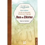 Hısnu'l Müslim - Kur'an Ve Sünnette Müslümanın Sığınağı Dua Ve Zikirler