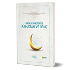 Hüküm Ve Hikmetleriyle Ramazan Ve Oruç