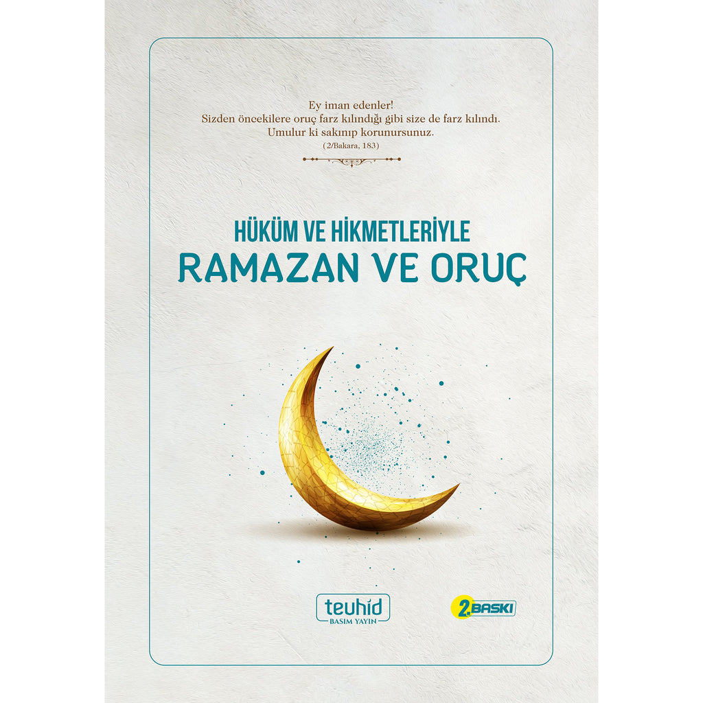 Hüküm Ve Hikmetleriyle Ramazan Ve Oruç