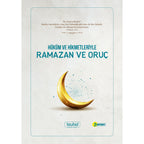 Hüküm Ve Hikmetleriyle Ramazan Ve Oruç