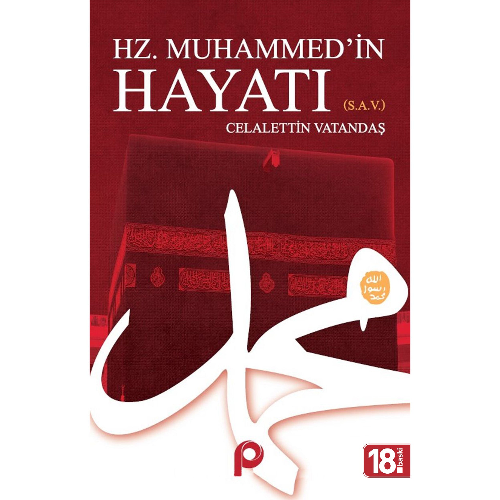 Hz. Muhammed'in (sav) Hayatı ve İslâm Daveti (2 Ciltli)