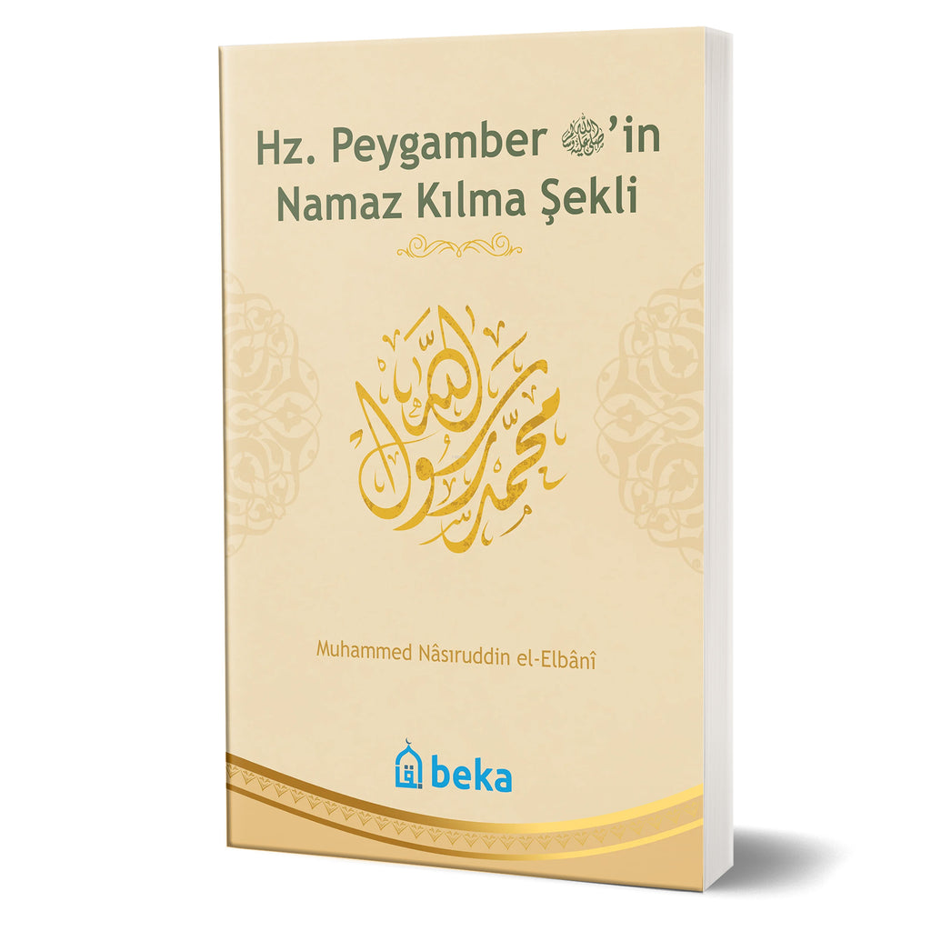 Hz. Peygamber'in Namaz Kılma Şekli