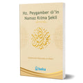Hz. Peygamber'in Namaz Kılma Şekli