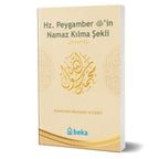 Hz. Peygamber'in Namaz Kılma Şekli
