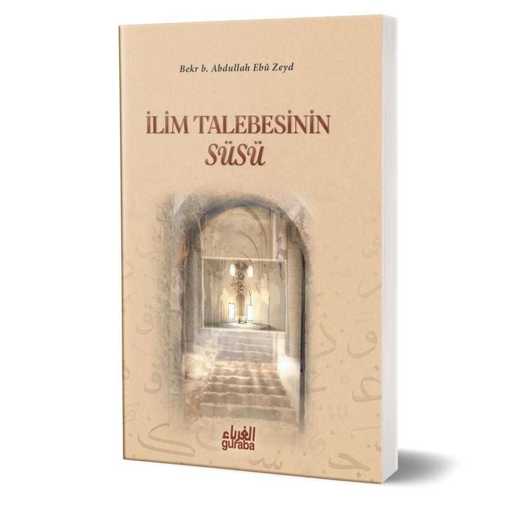 İlim Talebesinin Süsü