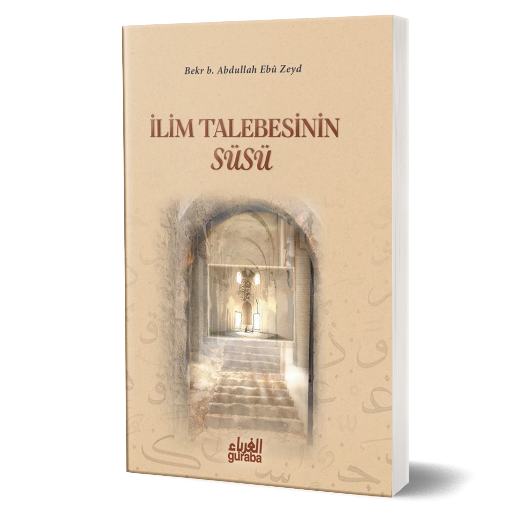 İlim Talebesinin Süsü