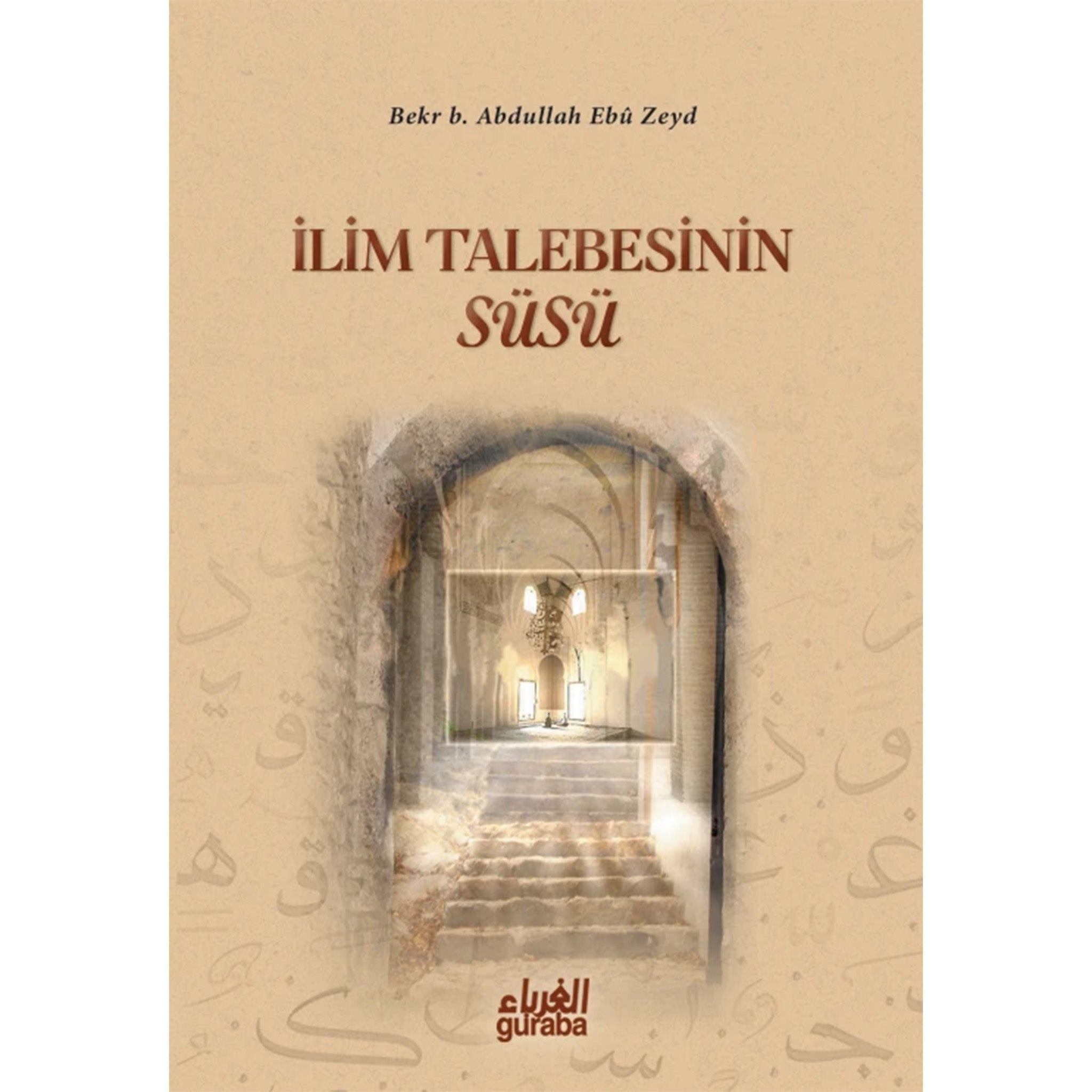 İlim Talebesinin Süsü