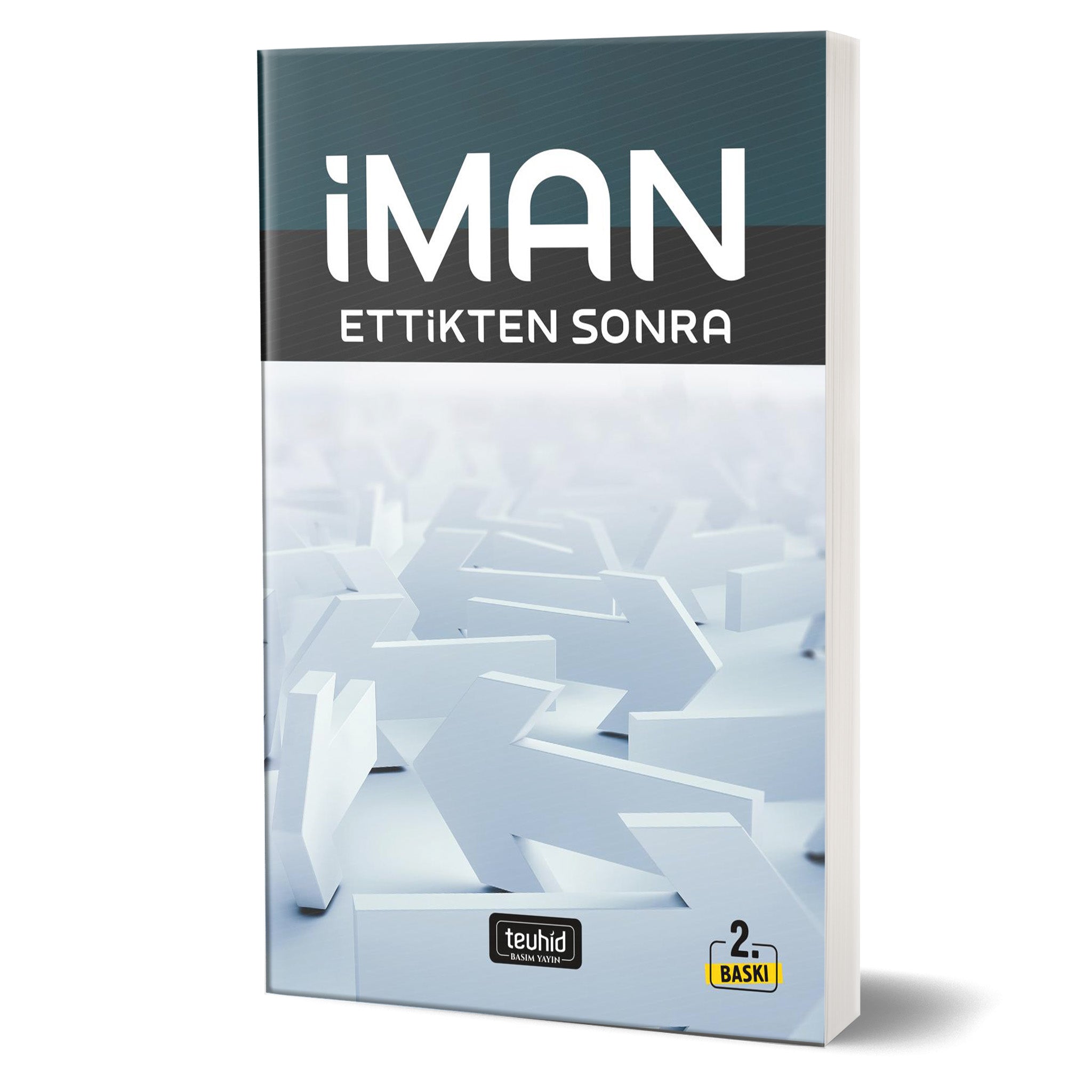 İman Ettikten Sonra