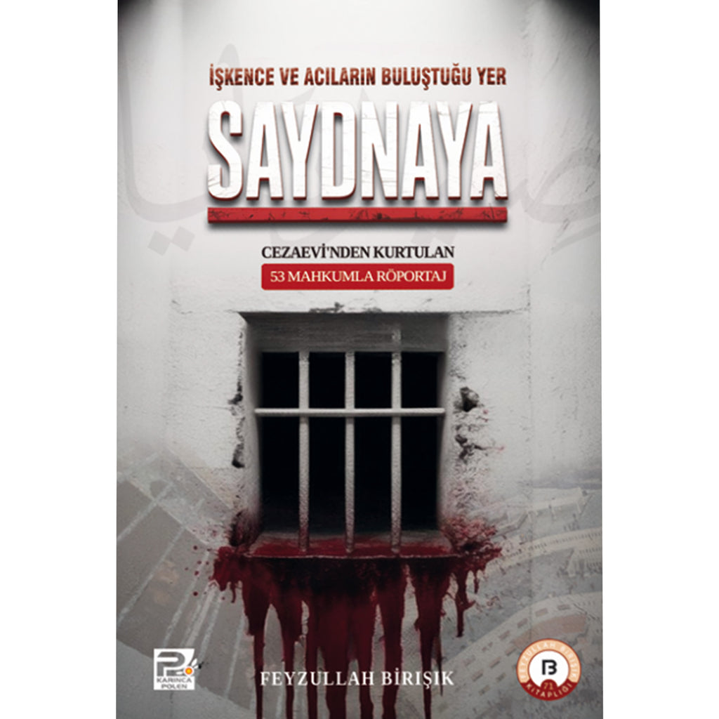 İşkence ve Acıların Buluştuğu Yer Saydnaya