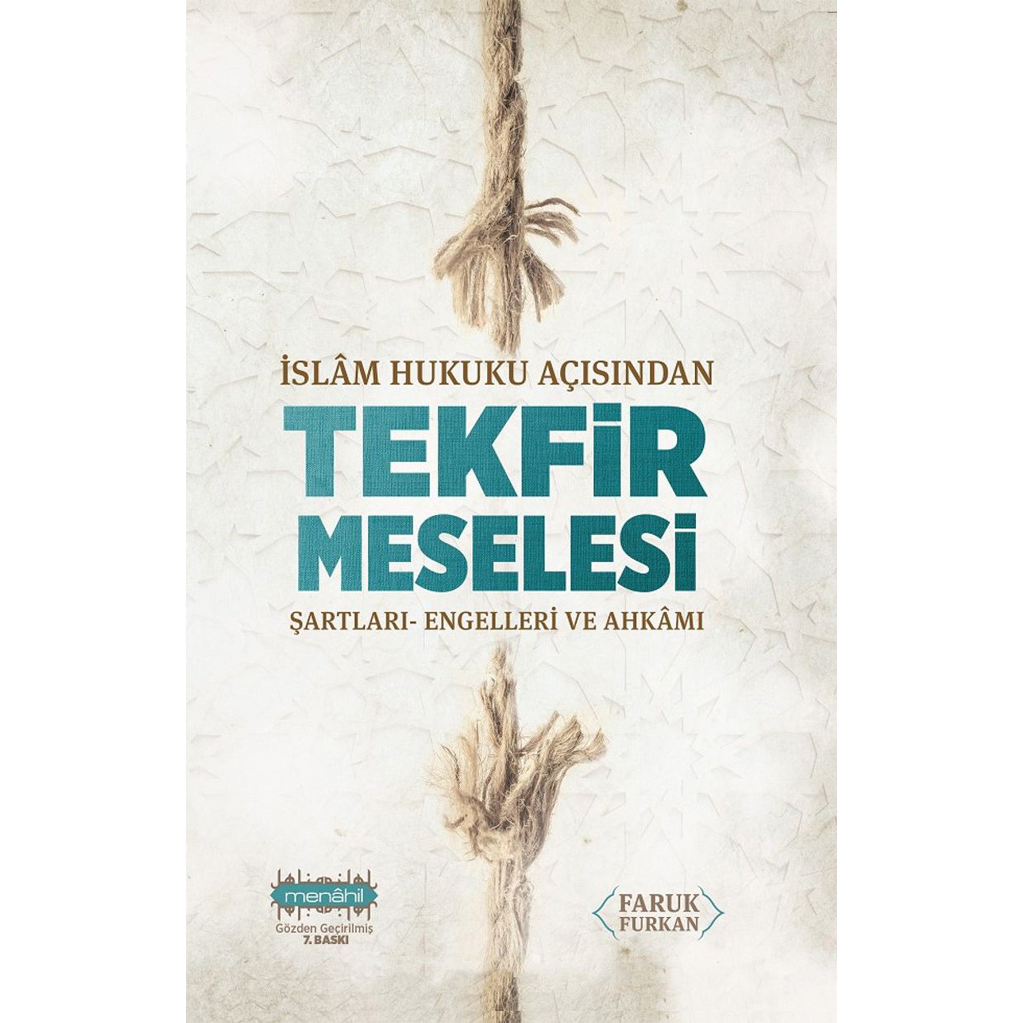 İslam Hukuku Açısından Tekfir Meselesi