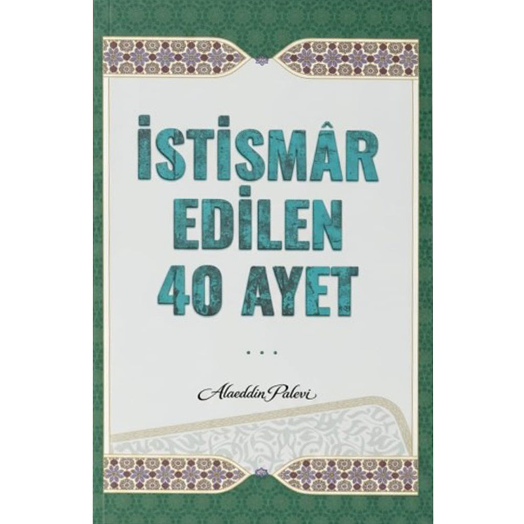 İstismar Edilen 40 Ayet