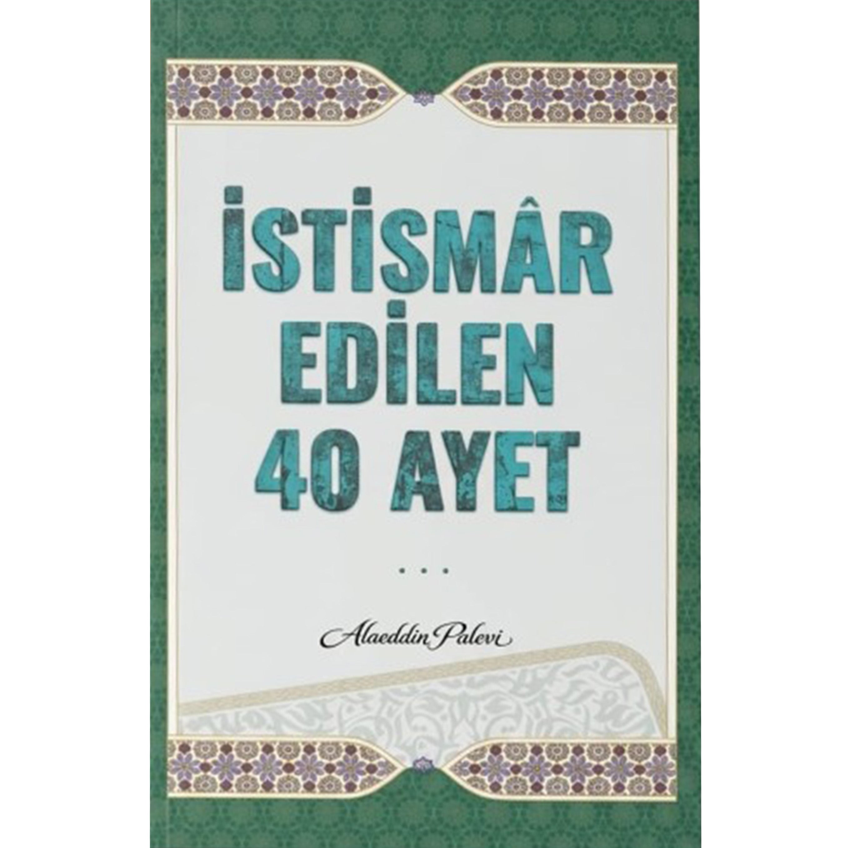 İstismar Edilen 40 Ayet