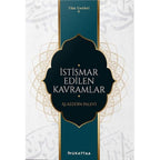 İstismar Edilen Kavramlar