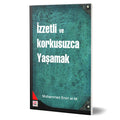İzzetli ve Korkusuzca Yaşamak