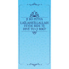 Ji Bo Peyva Lailāheîllallah Feyde Bide Te Divê Tu Çi Bikî?