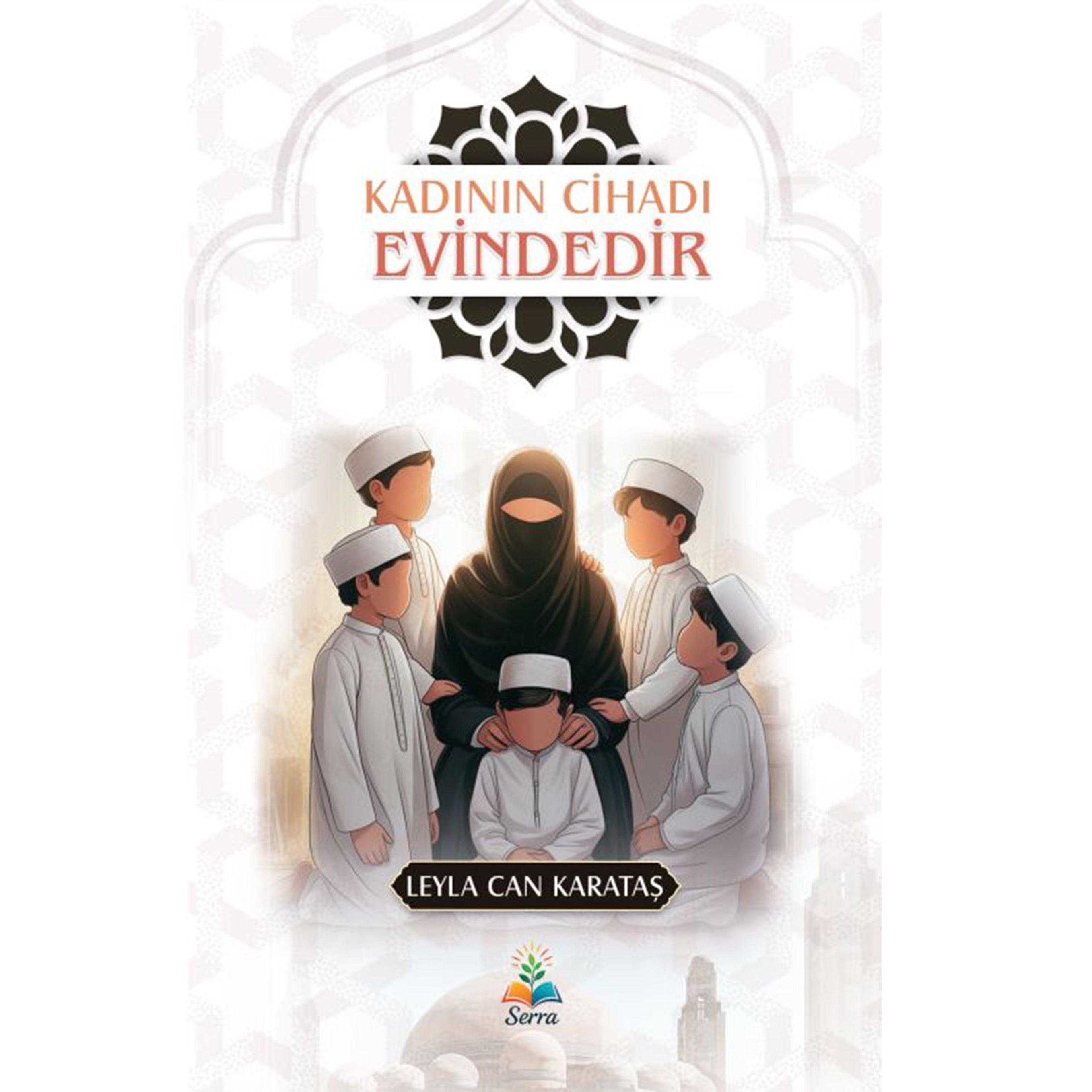 Kadının Cihadı Evindedir