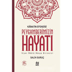 Kainatın Efendisi Peygamberimizin Hayatı