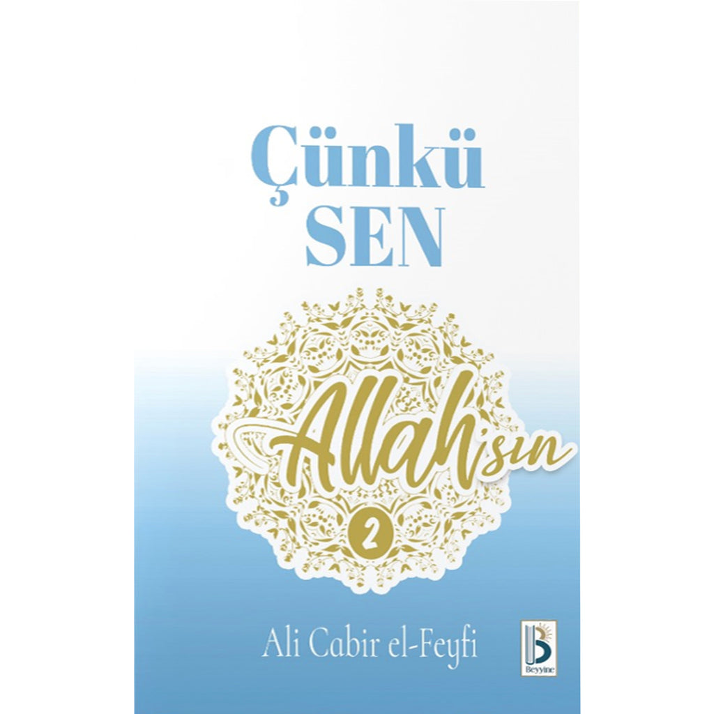 Çünkü Sen Allah'sın - 2