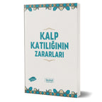 Kalp Katılığının Zararları