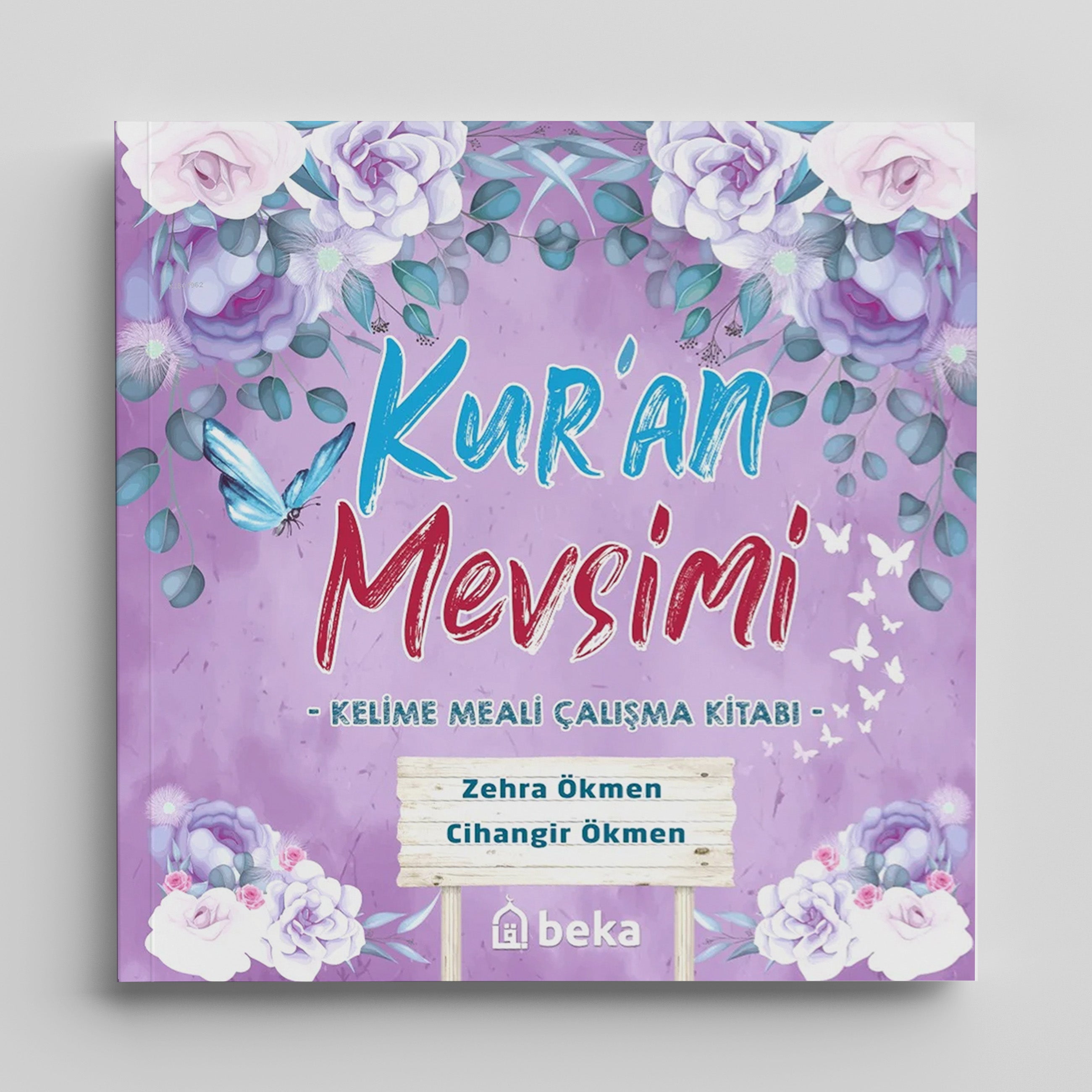 Kur'an Mevsimi - Kelime Meali Çalışma Kitabı