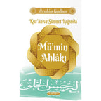 Kur'an ve Sünnet Işığında Mü'min Ahlakı