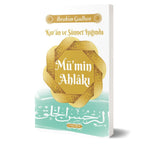 Kur'an ve Sünnet Işığında Mü'min Ahlakı