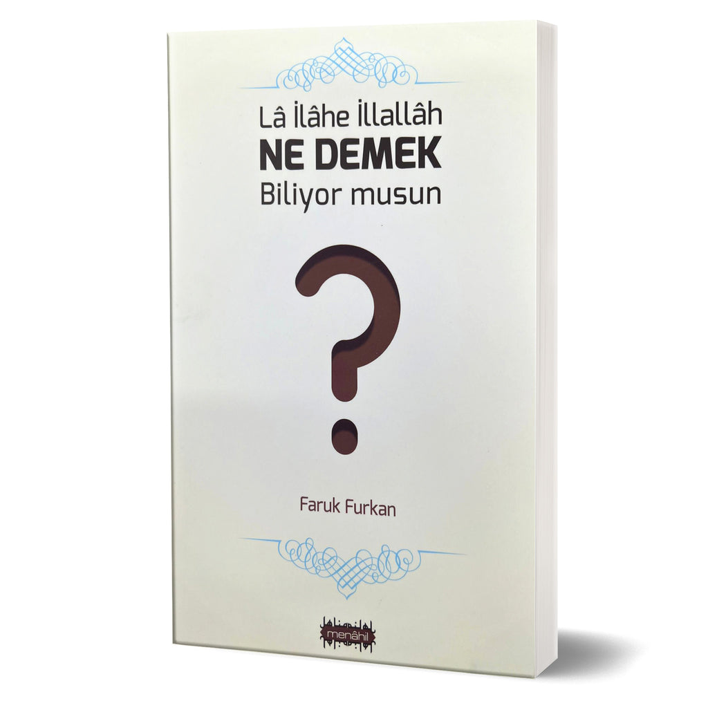 La İlahe İllallah Ne Demek Biliyor Musun ?