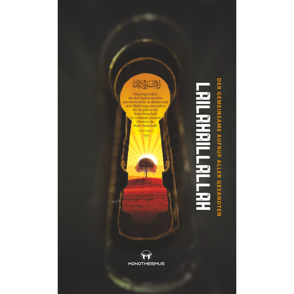 Der gemeinsame Aufruf aller Gesandten - Lailahaillallah