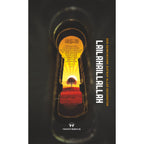 Der gemeinsame Aufruf aller Gesandten - Lailahaillallah