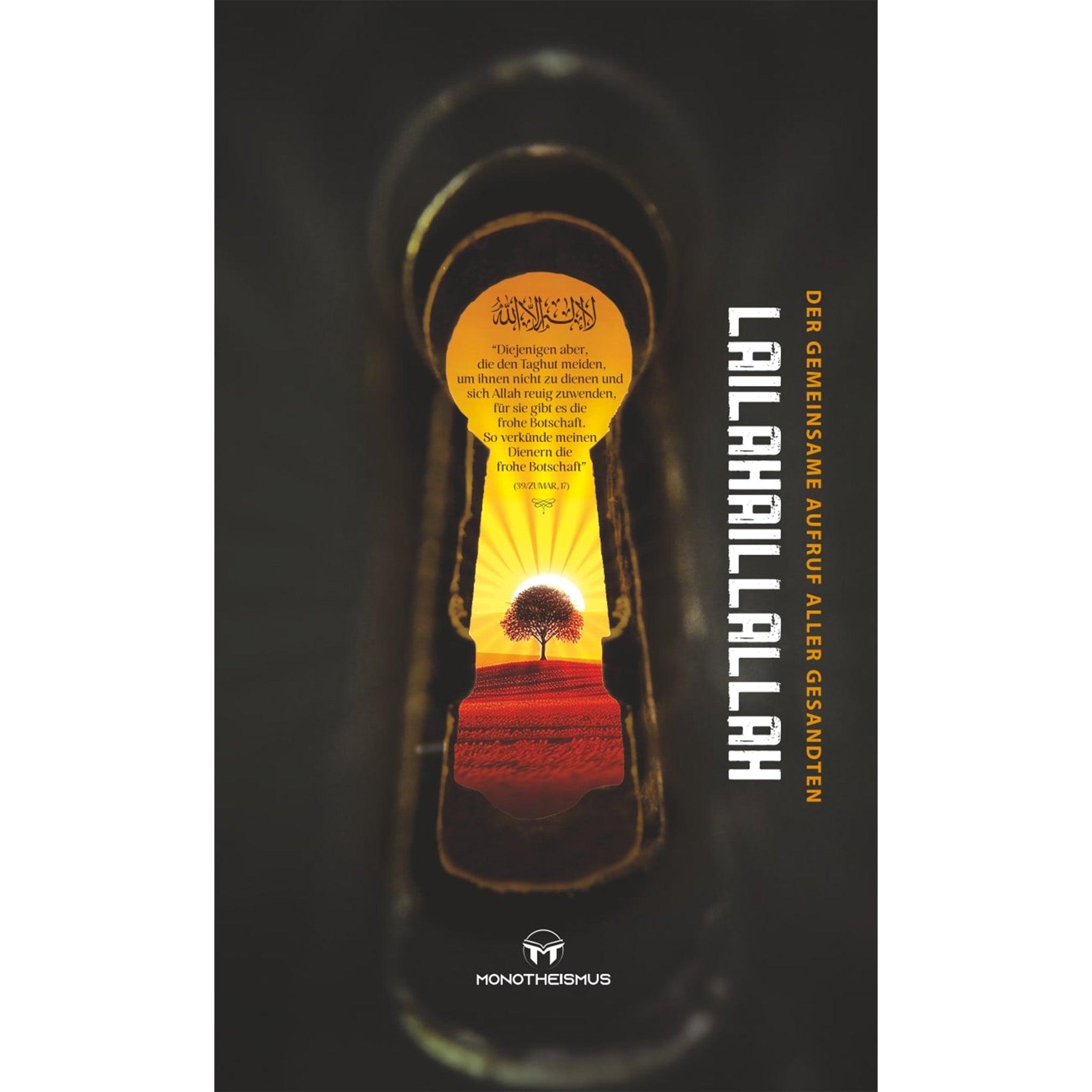 Der gemeinsame Aufruf aller Gesandten - Lailahaillallah