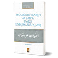 Müslümanların Allah'a Karşı Sorumlulukları