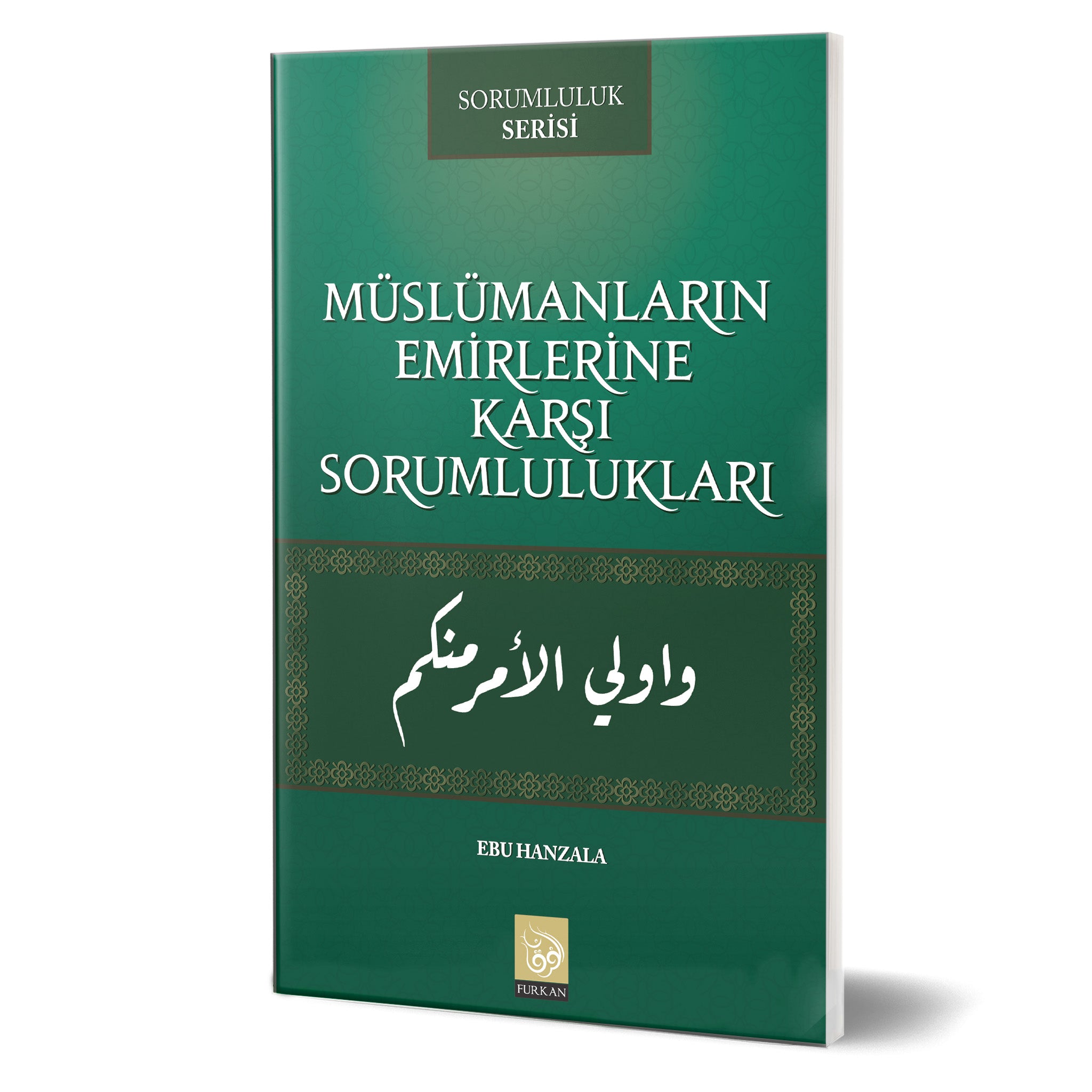 Müslümanların Emirlerine Karşı Sorumlulukları