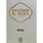 Muvahhid Kadın ve Amacı