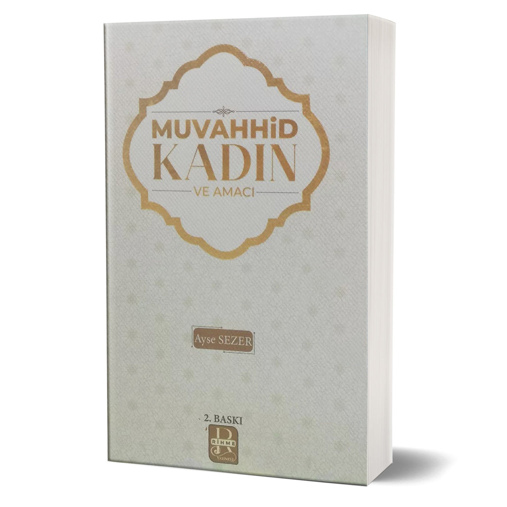 Muvahhid Kadın ve Amacı