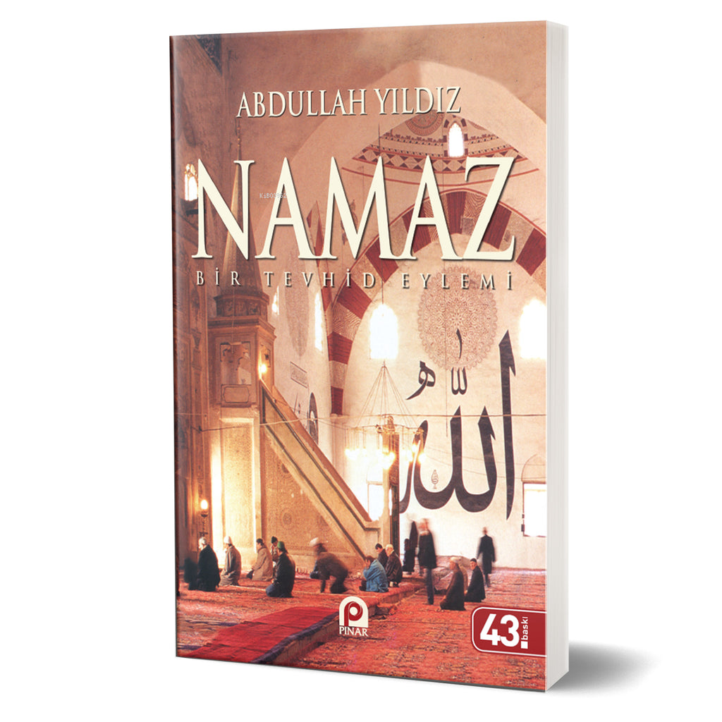 Namaz Bir Tevhid Eylemi