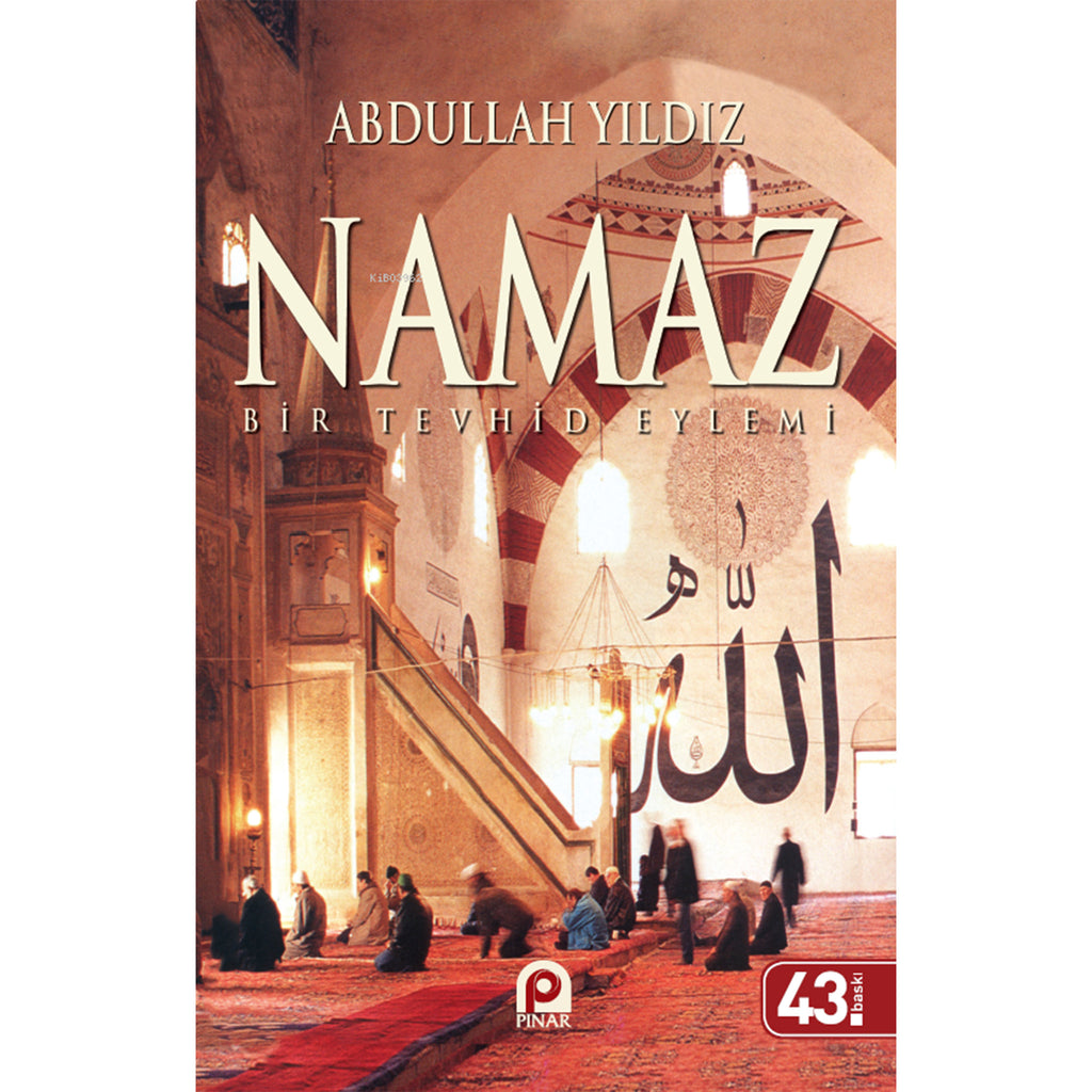 Namaz Bir Tevhid Eylemi