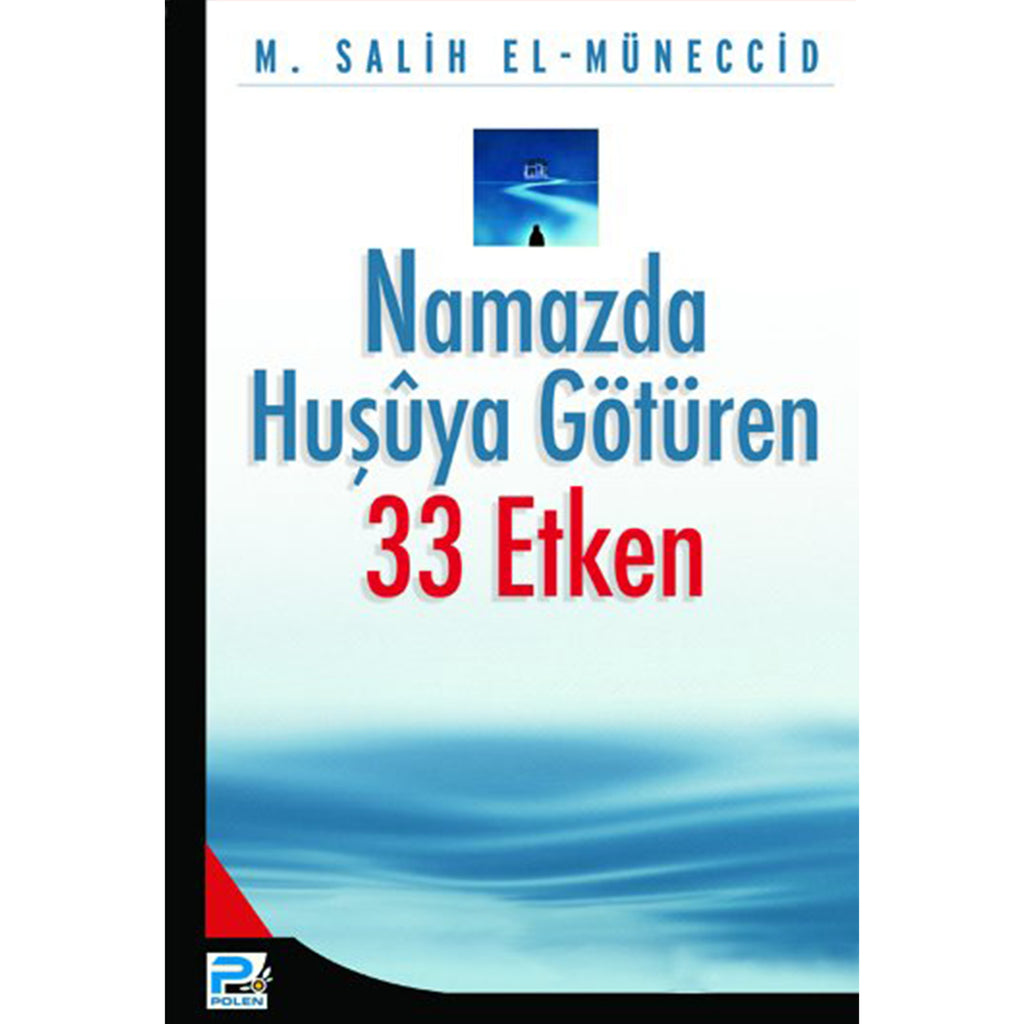 Namazda Huşuya Götüren 33 Etken