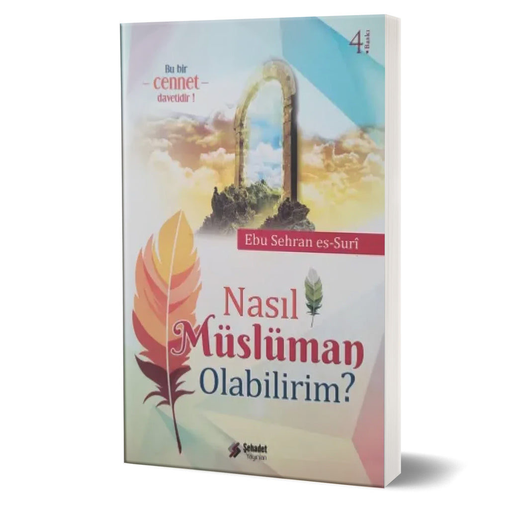 Nasıl Müslüman Olabilirim?