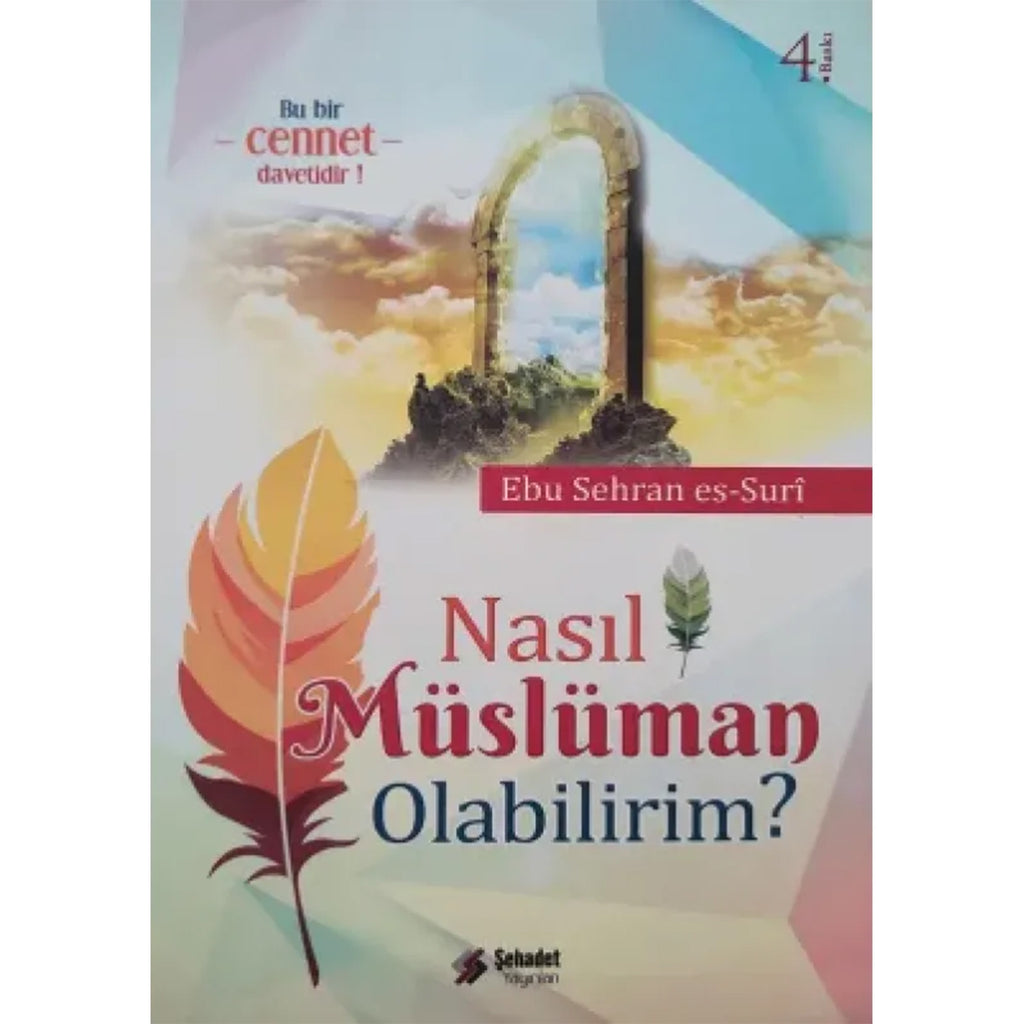 Nasıl Müslüman Olabilirim?