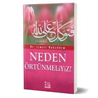 Neden Örtünmeliyiz?