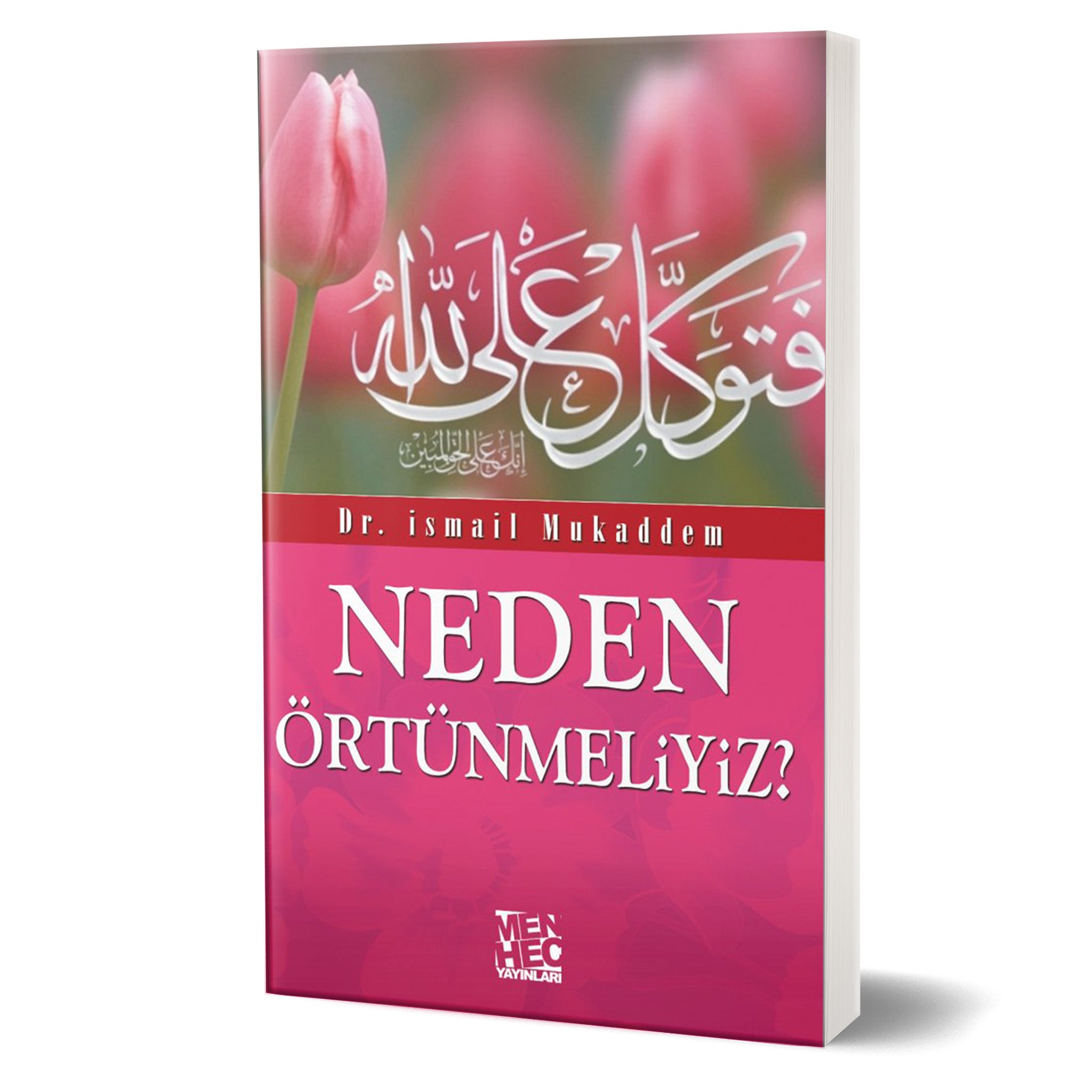 Neden Örtünmeliyiz?