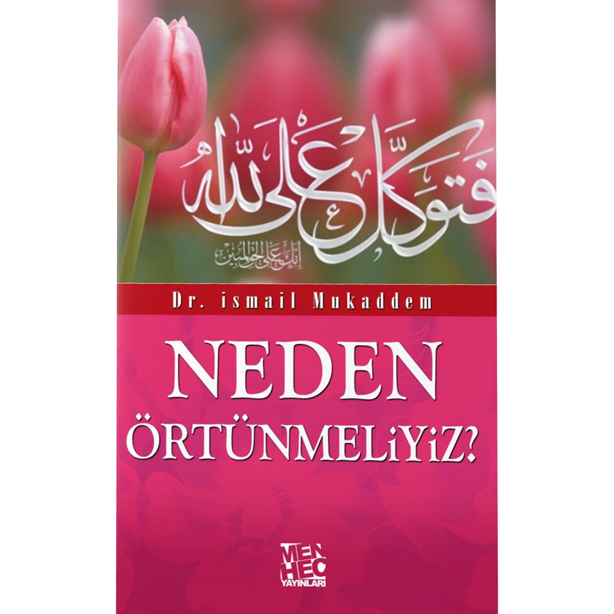 Neden Örtünmeliyiz?