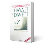 Peygamberimizin Hayatı ve Daveti